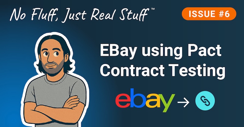 Edition 6 - eBay Using Pact Contract Testing